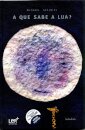 A Que Sabe A Lua?