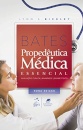 Bates Propedêutica Médica Essencial Avaliação Clínica