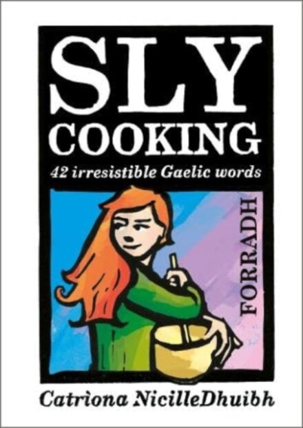 Sly Cooking - Forradh