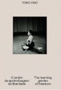 Yoko Ono. The Learning Garden Of Freedom