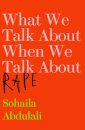 What We Talk About When We Talk About Rape