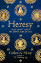 Heresy: Jesus Christ And The Other Sons Of God