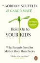 Hold On To Your Kids