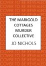 The Marigold Cottages Murder Collective