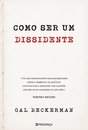 Como Ser Um Dissidente