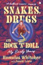 Snakes, Drugs and Rock 'N' Roll