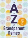 The A to Z of Grandparent Names