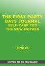 The First Forty Days Journal