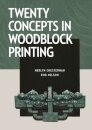Twenty Concepts in Woodblock Printing