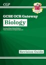 GCSE Biology OCR Gateway Revision Guide: Includes Online Edition, Quizzes & Videos