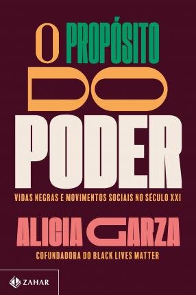 O Propósito Do Poder: Vidas Negras E Moviment Sociais Séc21