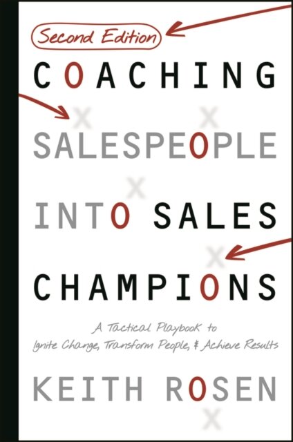Coaching Salespeople Into Sales Champions