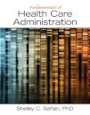 Fundamentals of Health Care Administration