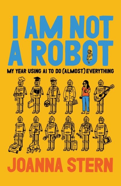 I Am Not a Robot