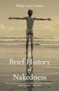A Brief History of Nakedness