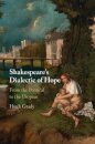 Shakespeare's Dialectic of Hope