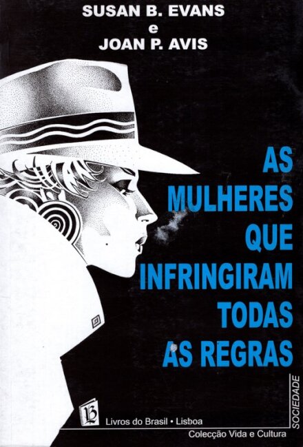 As Mulheres que Infringiram Todas as Regras