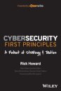 Cybersecurity First Principles: A Reboot of Strategy and Tactics
