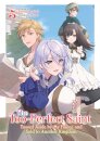 The Too-Perfect Saint: Tossed Aside by My Fiance and Sold to Another Kingdom (Light Novel) Vol. 5