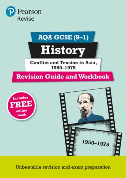 Pearson REVISE AQA GCSE History Conflict and tension in Asia, 1950-1975 Revision Guide and Workbook incl. online revision and quizzes - for 2025 and 2026 exams