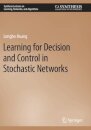 Learning for Decision and Control in Stochastic Networks