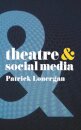 Theatre and Social Media