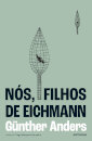 Nós, Filhos de Eichmann