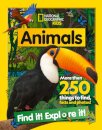 Animals Find it! Explore it! : More Than 250 Things to Find, Facts and Photos!