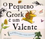 O Pequeno Grork É Um Valente
