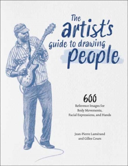 The Artist'S Guide To Drawing People