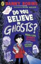 Do You Believe in Ghosts?