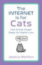 The Internet Is for Cats