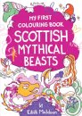 My First Colouring Book: Scottish Mythical Beasts