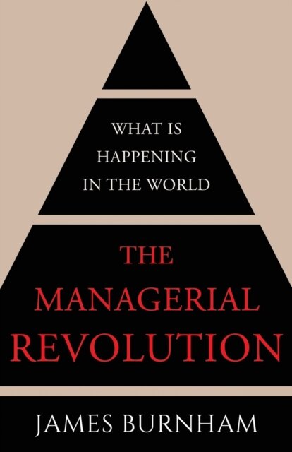 The Managerial Revolution