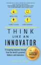 Think Like An Innovator