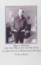 Brian Moore and the Meaning of the Past