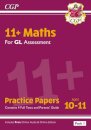 11+ GL Maths Practice Papers: Ages 10-11 - Pack 1 (with Parents' Guide & Online Edition)