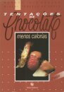 Tentações de Chocolate - Menos calorias