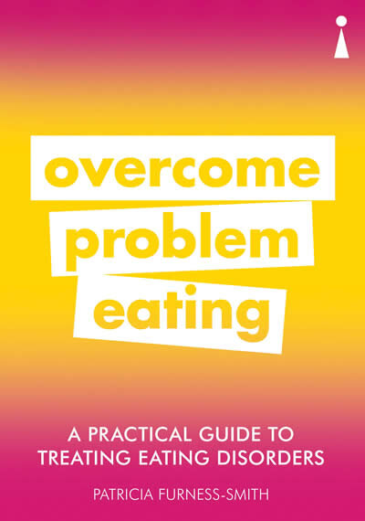 A Practical Guide To Treating Eating Disorders