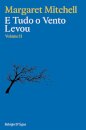 E Tudo o Vento Levou - Volume II
