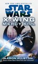 Star Wars: X-Wing: Mercy Kill