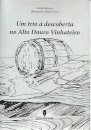 Um Trio à Descoberta no Alto Douro Vinhateiro