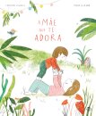 A Mãe Que Te Adora: Livro De   Histórias