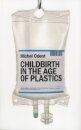 Childbirth in the Age of Plastics