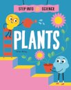 Step Into Science: Plants