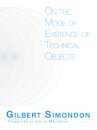 On the Mode of Existence of Technical Objects