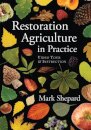 Restoration Agriculture in Practice