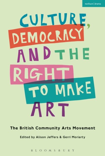 Culture, Democracy and the Right to Make Art
