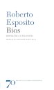Bios - Biopolítica e Filosofia