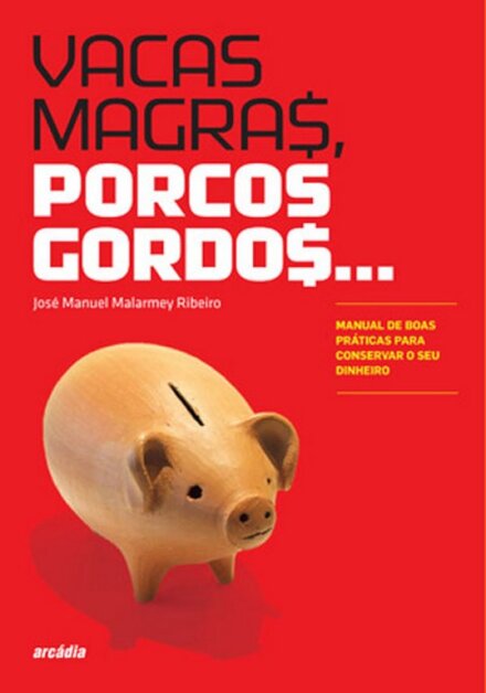 Vacas Magras Porcos Gordos